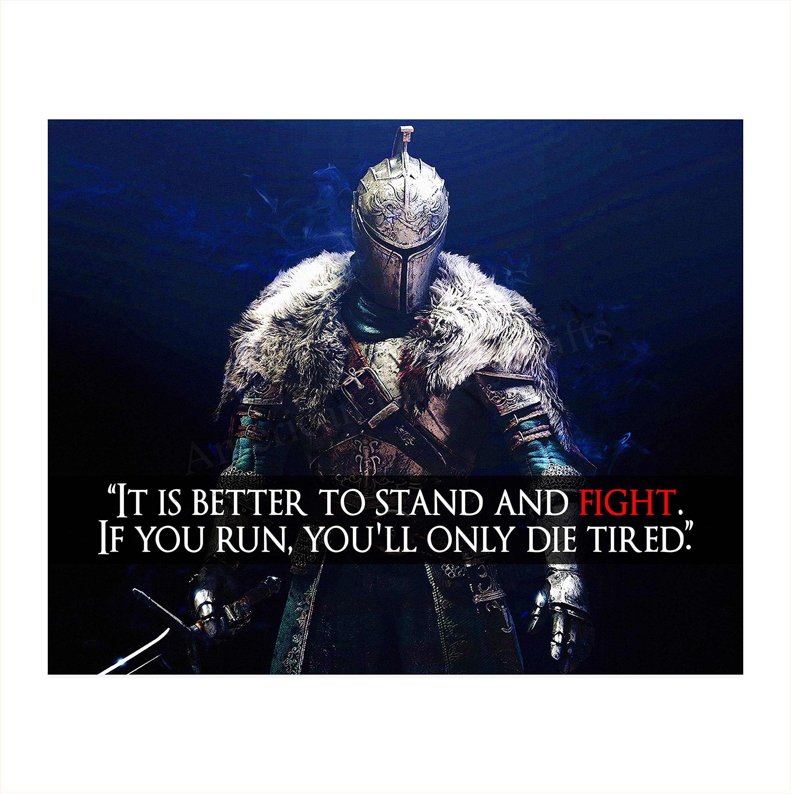 Better to Stand and Fight - Motivational Warrior Wall Art Print for Home, Office, Bedroom, Dorm & Game Room Decor - Inspirational Unframed Poster 10x8 Inches - Perfect for Gym, Study Space & Man Cave Wall Decor