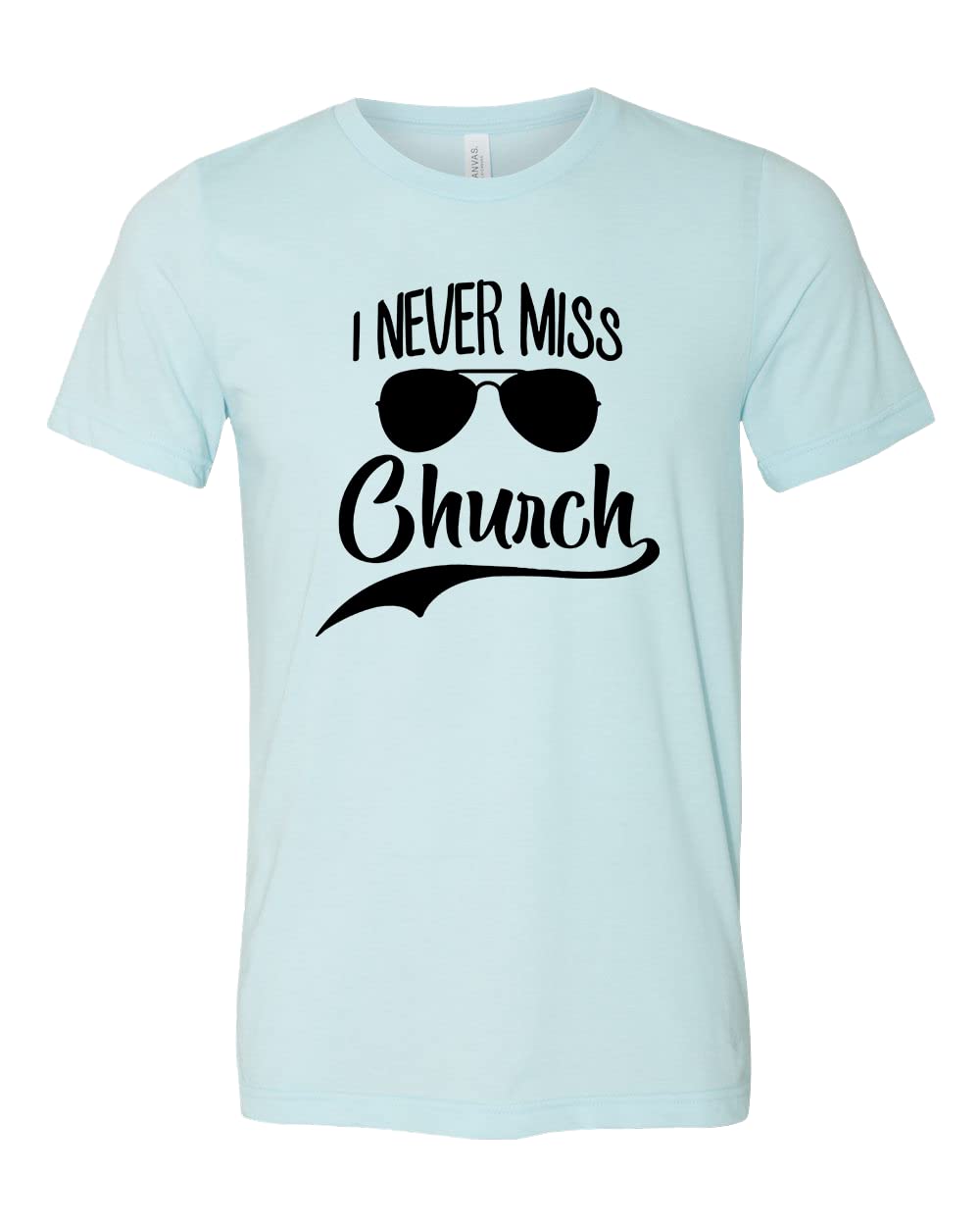 Funny Christian T-Shirt - Religious Humor Church Tee - Prayer Gift for Men & Women - 'I Never Miss Church' Faith & Grace Apparel - Perfect for Church Services, Bible Study & Christian Events