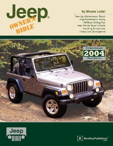 Jeep Owner's Bible: Ultimate Hands-On Guide for Jeep Maintenance & Off-Road Adventures (Paperback) - Perfect for DIY Repairs, 4x4 Modifications & Trail Riding
