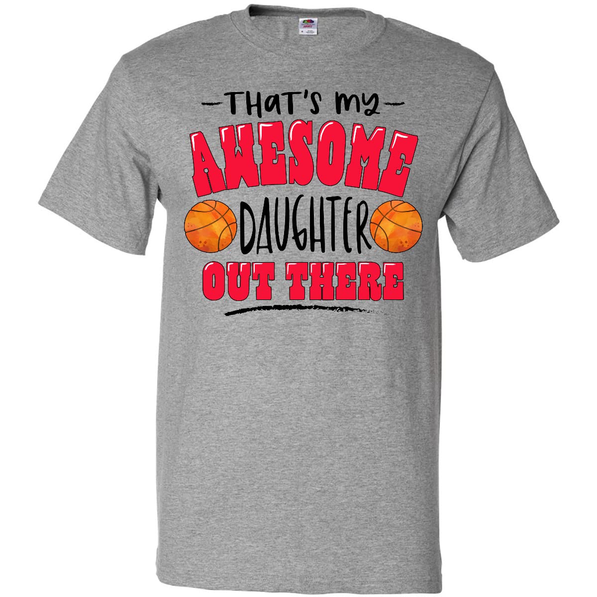 Inktastic That's My Awesome Daughter Basketball T-Shirt - Perfect for Game Day, Gifts & Family Apparel