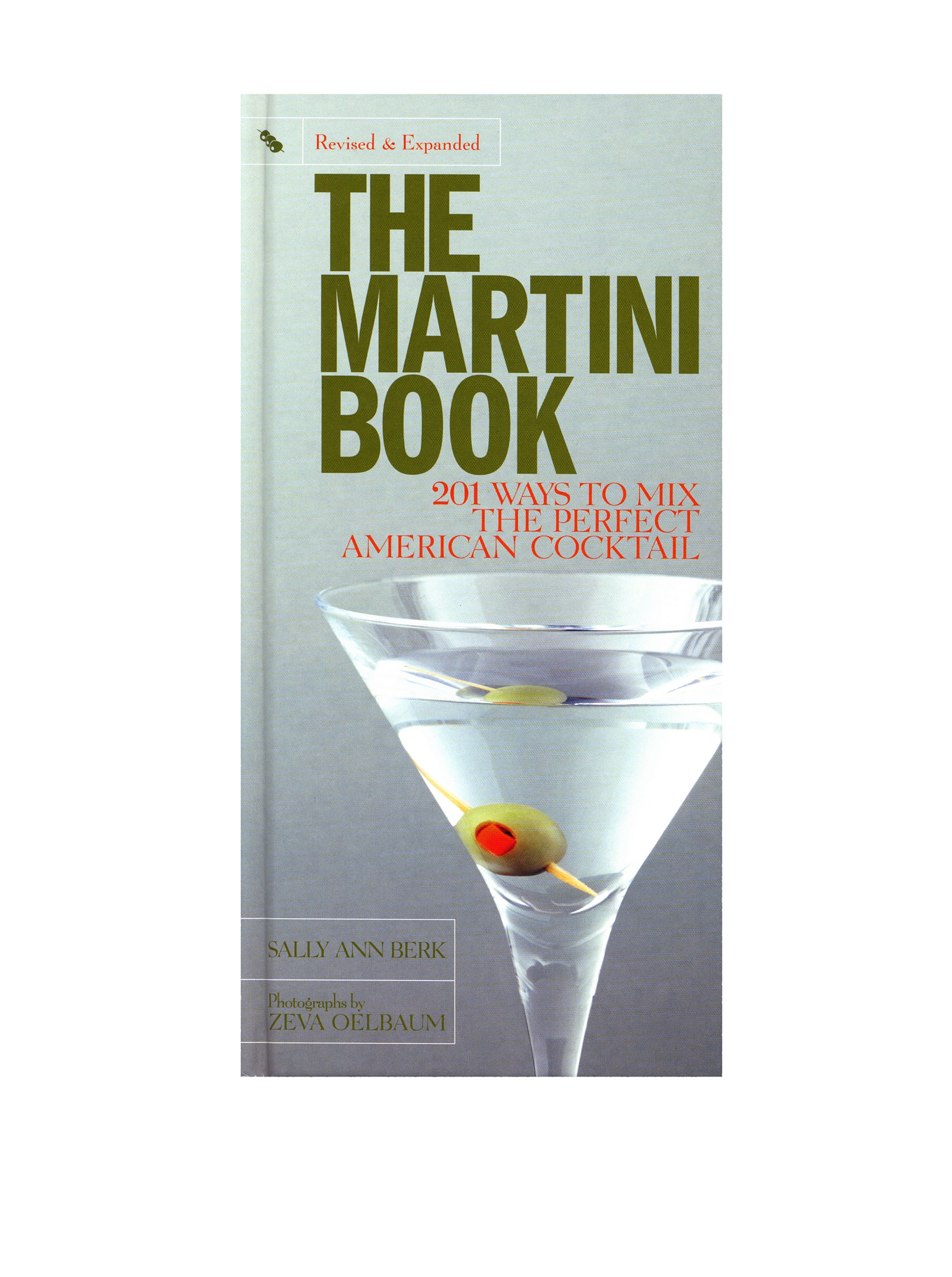 The Martini Book: Classic Cocktail Recipes, Mixing Techniques & History | Perfect for Home Bartenders & Entertaining Guests