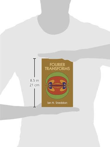 Fourier Transforms - Dover Books on Mathematics | Advanced Mathematical Analysis for Engineering & Physics Students
