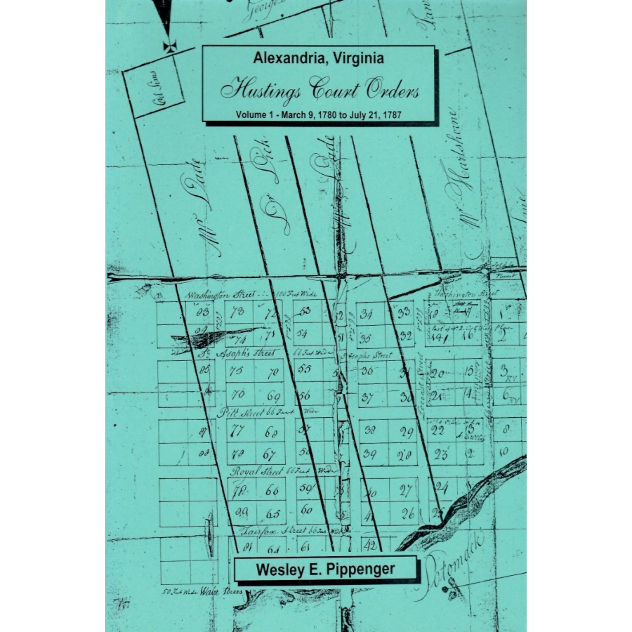Alexandria Virginia Hustings Court Orders Volume 1 1780-1787 | Historical Legal Documents for Genealogy Research & Colonial America Studies