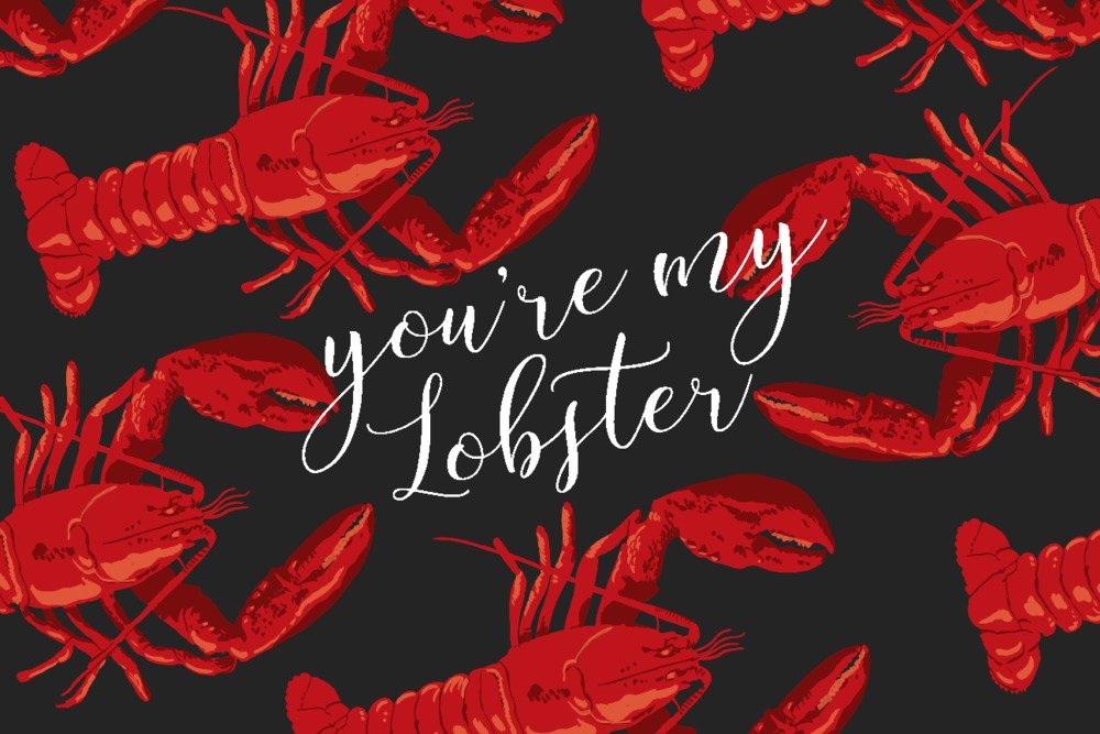 You're My Lobster Black Pattern 83438 - 24x36 Signed Art Print, Wall Decor Poster for Living Room, Bedroom & Office