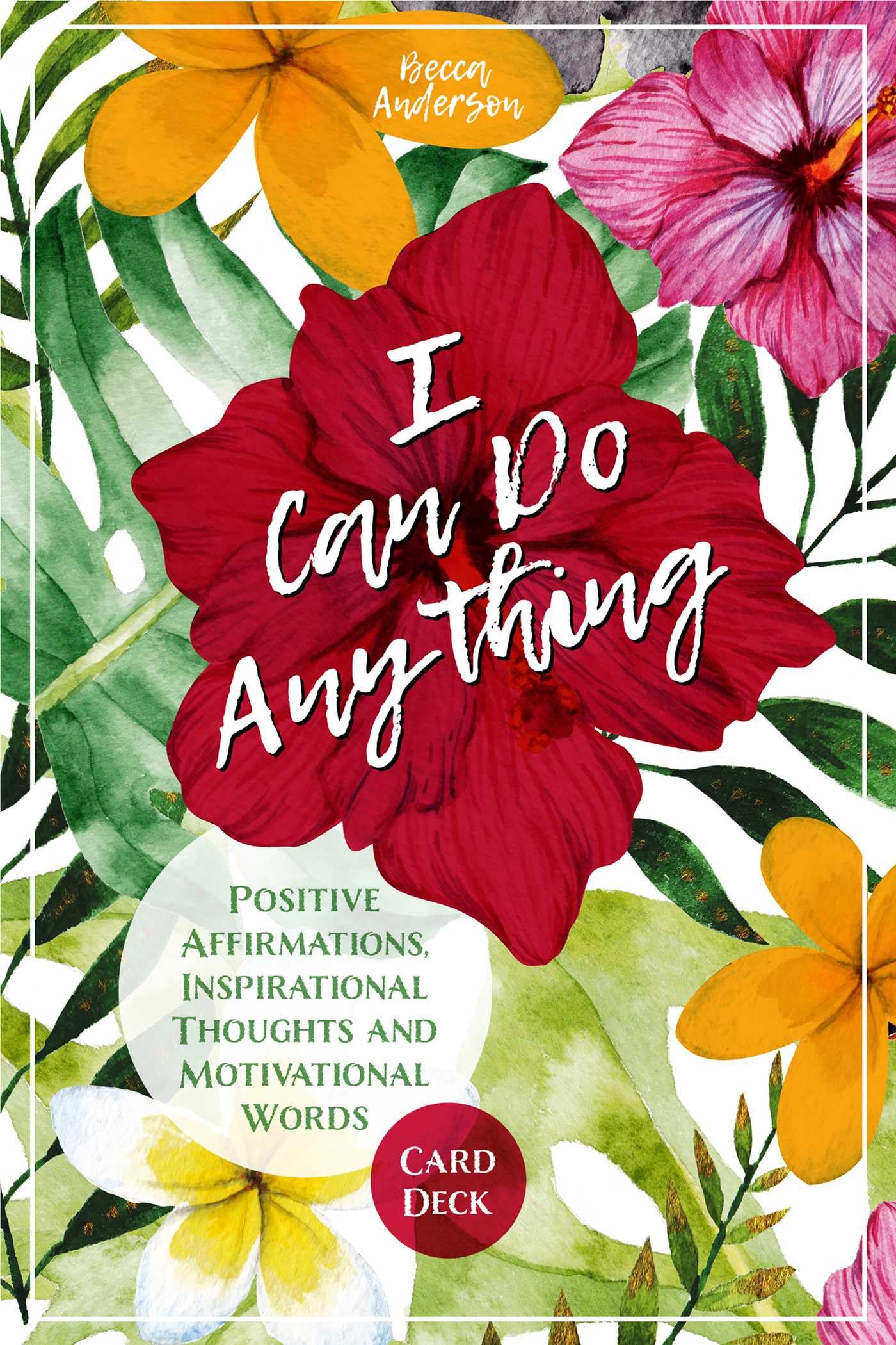 I Can Do Anything: Positive Affirmations & Motivational Cards for Daily Inspiration - Boost Confidence, Self-Esteem & Success Mindset - Perfect for Meditation, Journaling & Personal Growth