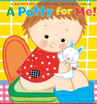 A Potty for Me! Hardcover Book - Toddler Potty Training Guide for Boys & Girls - Perfect for Home, Preschool & Daycare Use