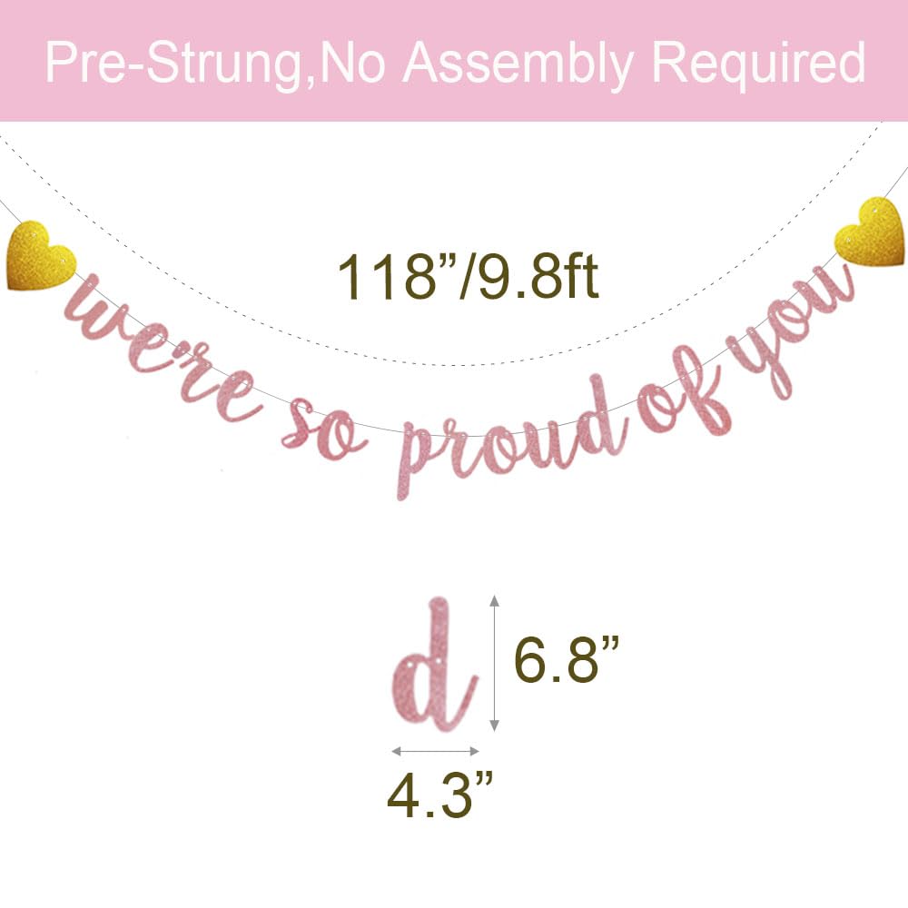 We Are So Proud of You Banner - Pre-Strung Rose Gold Glitter Graduation Party Decor | No Assembly Required | Perfect for Graduation Ceremonies, School Parties & Family Celebrations