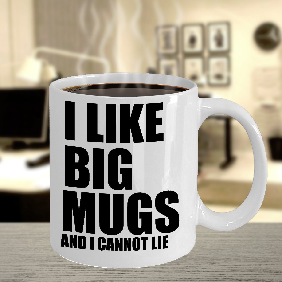 Funny Coffee Mug - I Like Big Mugs and I Cannot Lie - Perfect for Office Humor, Gifts & Morning Coffee Laughs