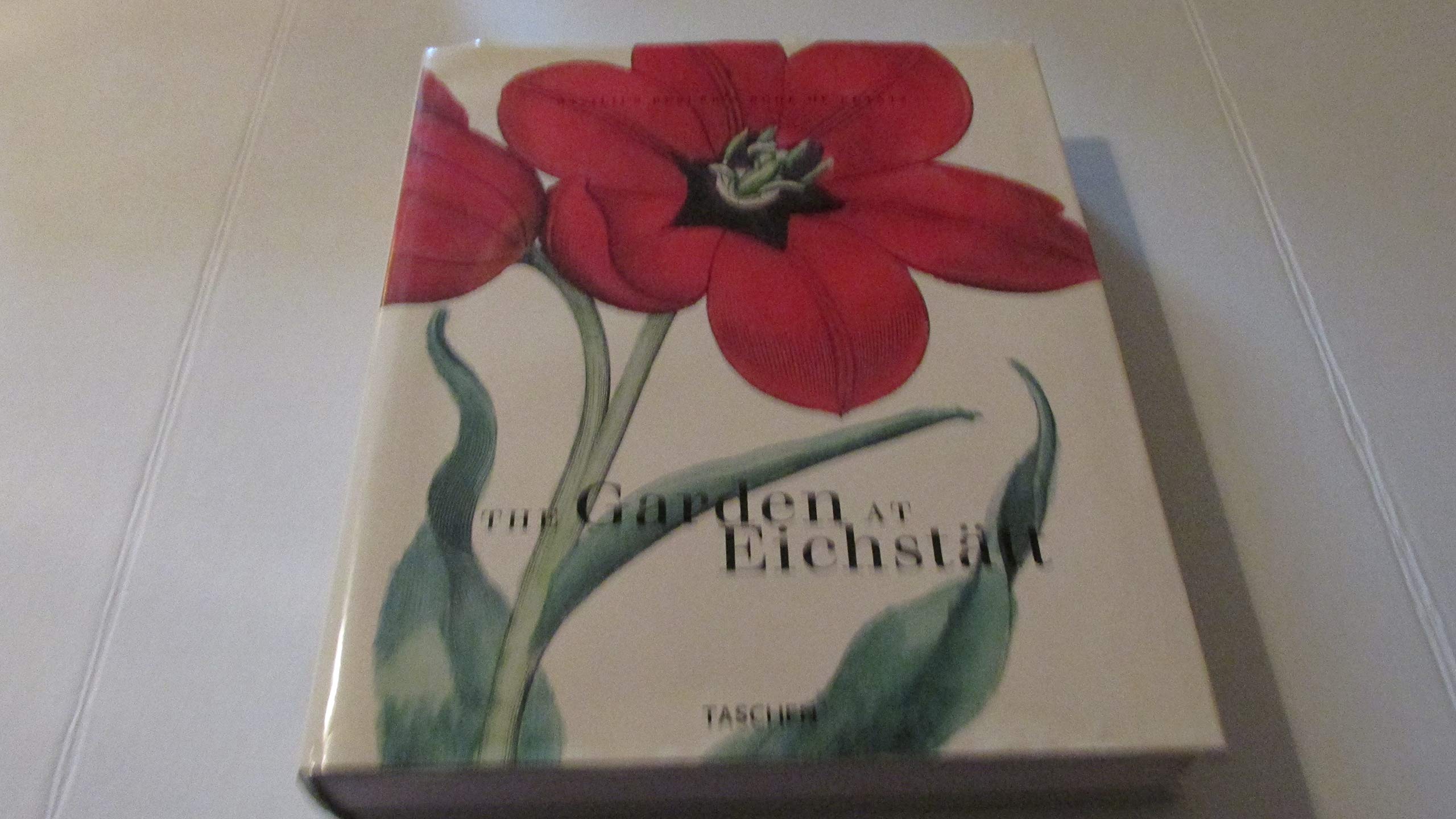 The Garden at Eichstatt: Rare Botanical Plant Book - Perfect for Gardeners, Nature Lovers & Home Decor