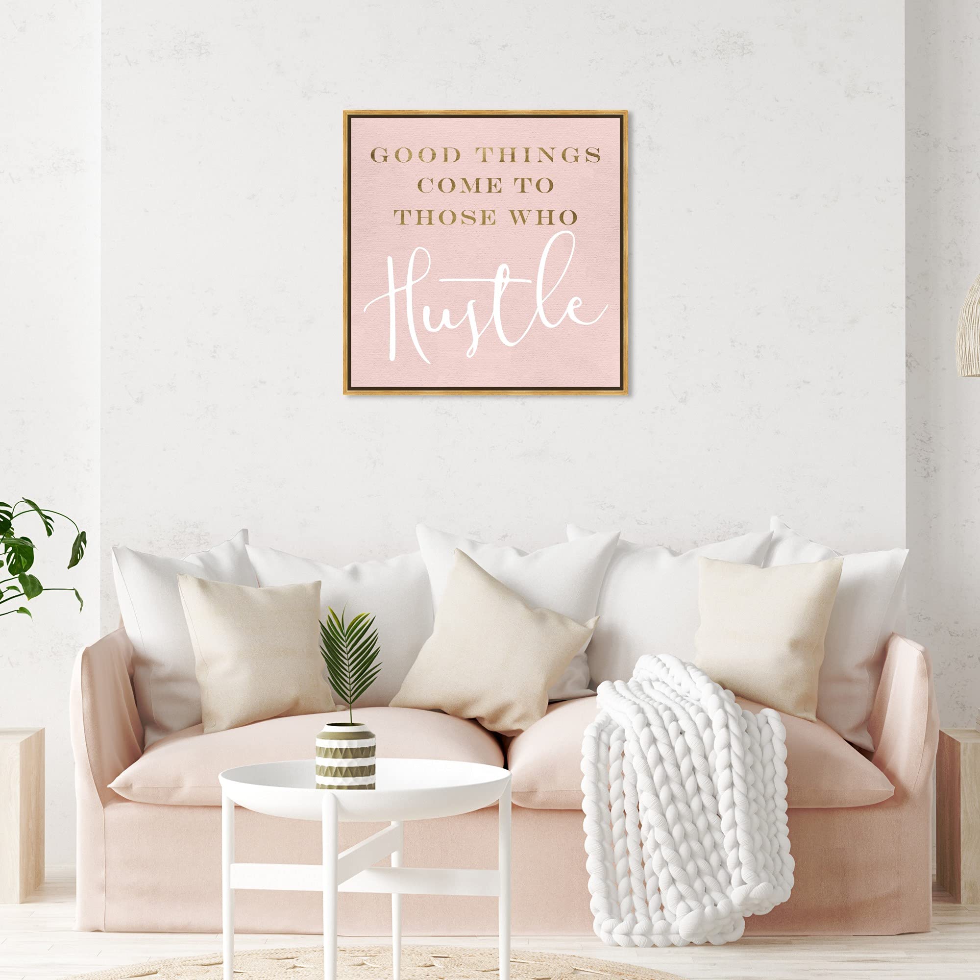 Oliver Gal Artist Co. Typography Wall Art - Framed Canvas Prints with Inspirational Quotes & Sayings - Good Things & Hustle in Blush - 30x30 Inch Gold Floater Frame - Perfect for Living Room, Bedroom & Office Décor