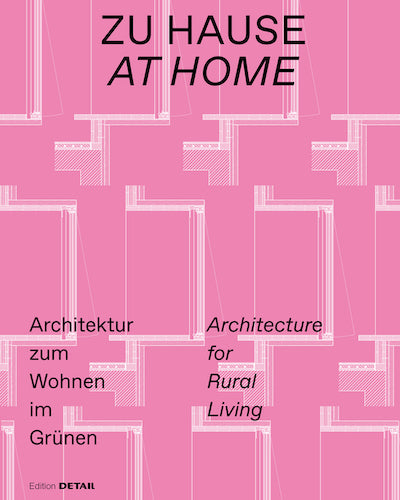 At Home: Modern Architecture & Design Ideas for Rural Living - Perfect for Countryside Homes, Cabins & Farmhouses