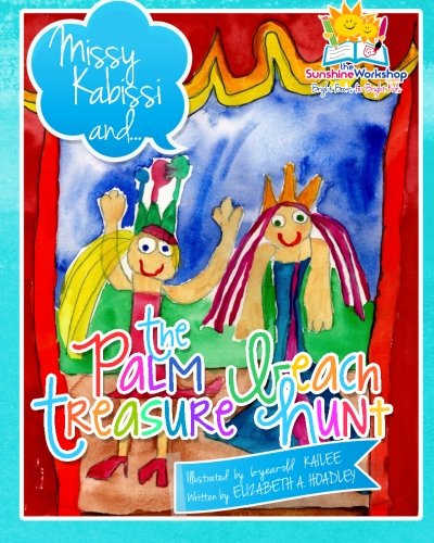 Missy Kabissi and the Palm Beach Treasure Hunt - Adventure Book for Kids & Teens - Perfect for Summer Reading & Family Storytime