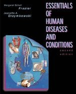 Essentials of Human Diseases & Conditions 2nd Edition - Medical Textbook for Nursing Students & Healthcare Professionals | Perfect for Clinical Studies & Patient Care Reference