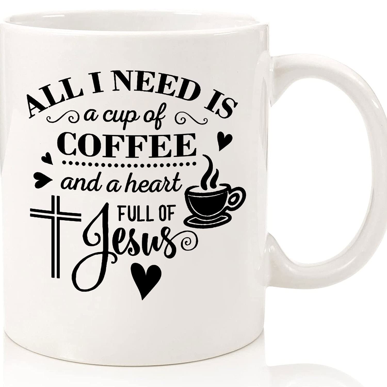 Christian Coffee Mug - 'All I Need Is Coffee And A Heart Full Of Jesus' Inspirational Ceramic Cup - 11oz & 15oz White Tea Mug - Perfect Christian Gift for Daily Devotion, Bible Study & Prayer Time