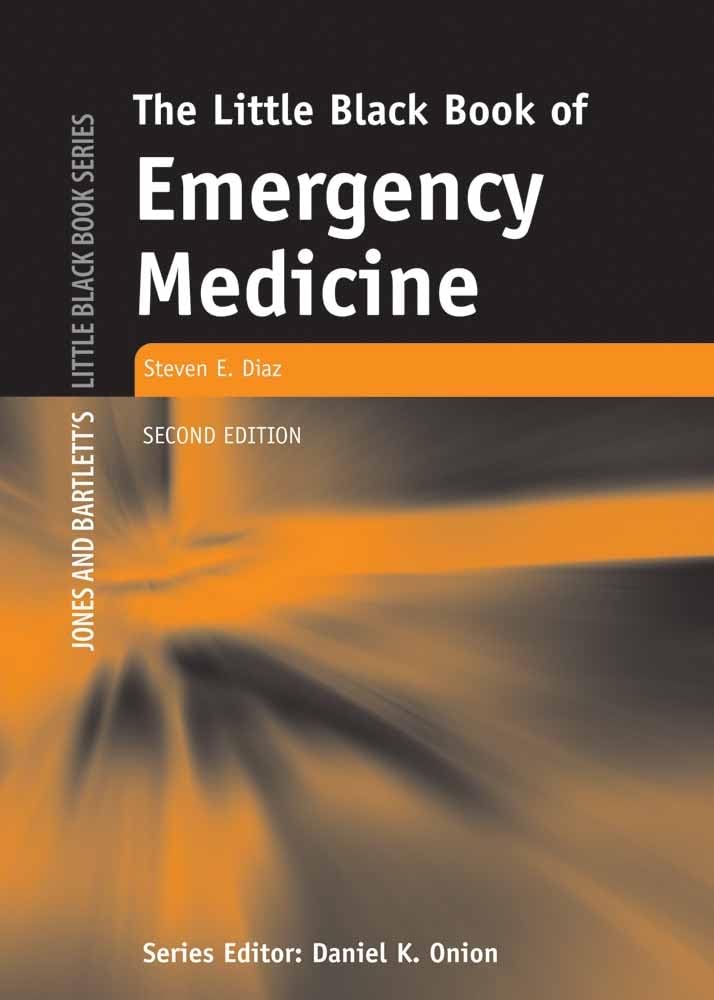 The Little Black Book of Emergency Medicine - Jones & Bartlett's Essential Guide for Medical Professionals | Quick Reference for ER, ICU & Clinical Practice