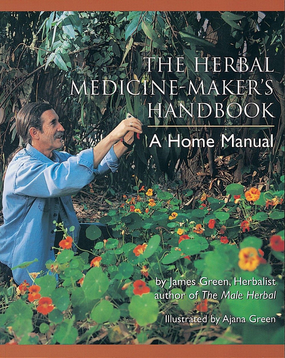 The Herbal Medicine-Maker's Handbook: A Complete Guide to Crafting Natural Remedies at Home | DIY Herbalism Book for Beginners & Experts | Perfect for Home Apothecary, Wellness Gifts & Herbal Education