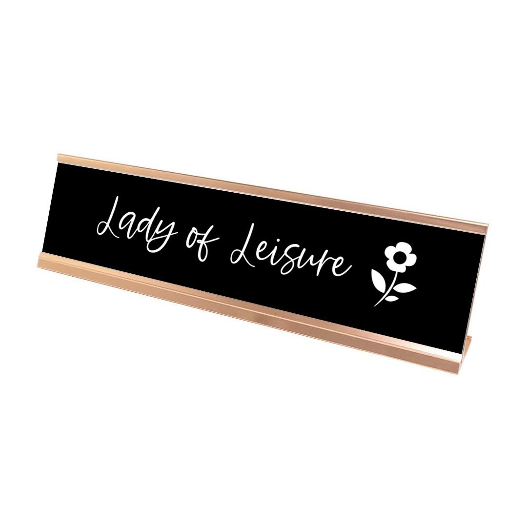 Funny Lady of Leisure Desk Sign - Novelty Office Nameplate (2 x 8 Inches) - Perfect for Home Office Decor & Gift for Coworkers