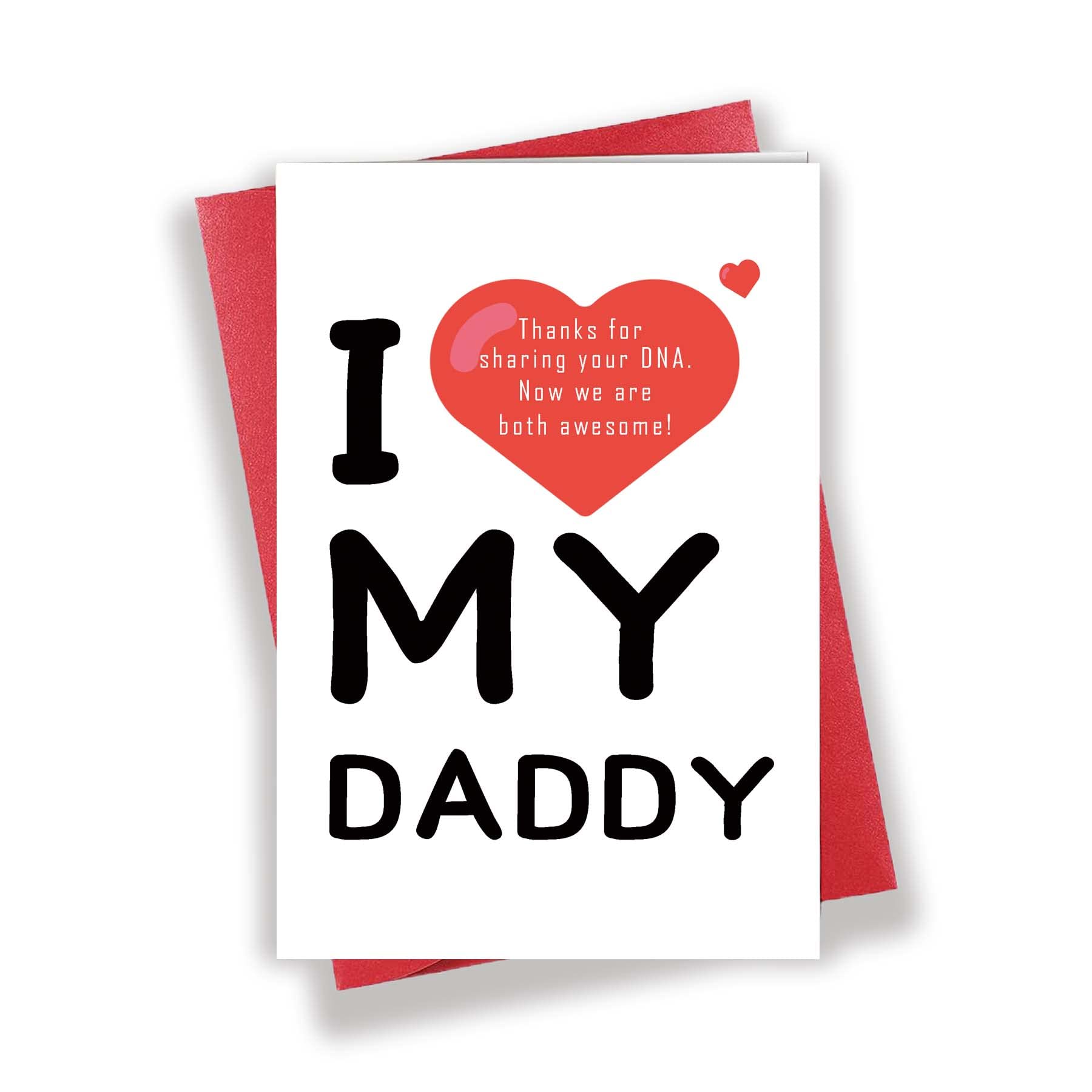 I Love My Daddy Birthday Card - Funny & Heartwarming Father's Day Greeting Card for Dad - Perfect for Special Occasions & Family Celebrations