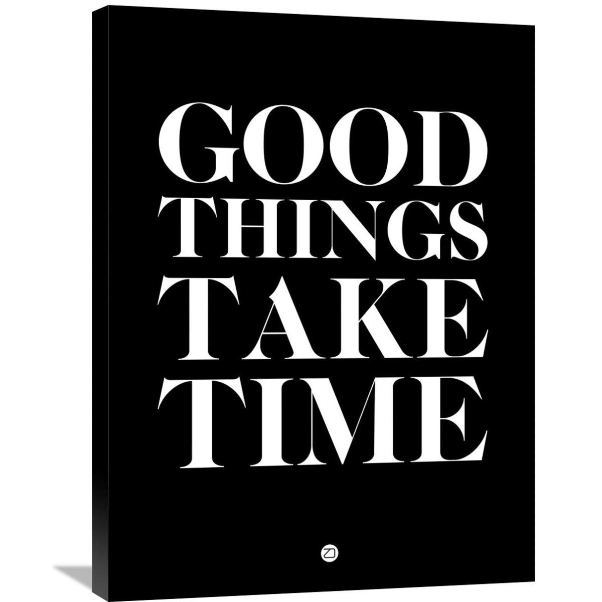 Good Things Take Time 1 - Premium Stretched Canvas Wall Art 48x36 Inches - Modern Home Decor for Living Room, Bedroom & Office