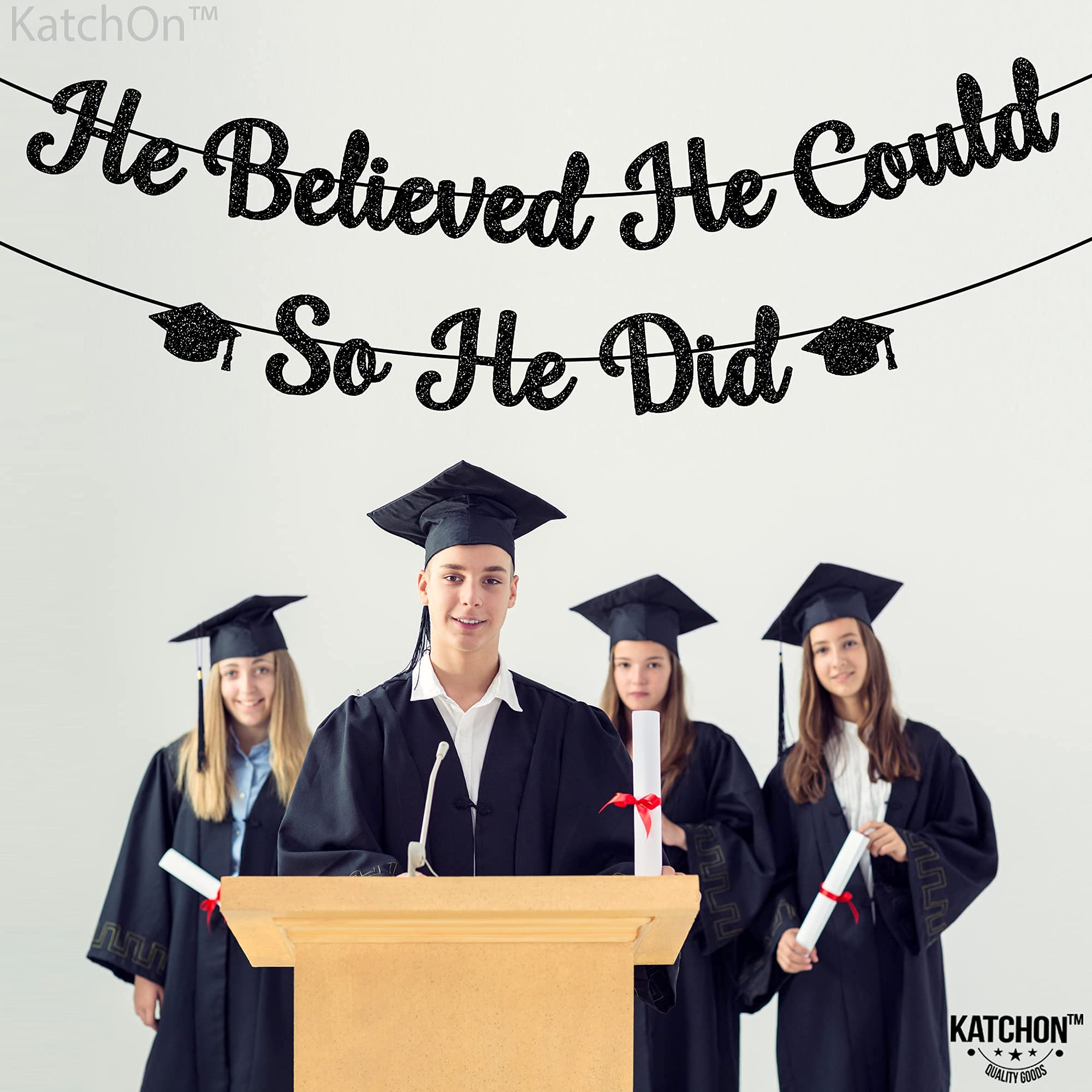 KatchOn 'He Believed He Could So He Did' Motivational Banner - 10ft Graduation Party Decor for Men 2025 | No DIY Ready-to-Hang Congratulations Banner for Graduation Ceremony, College Dorm & Office Celebration