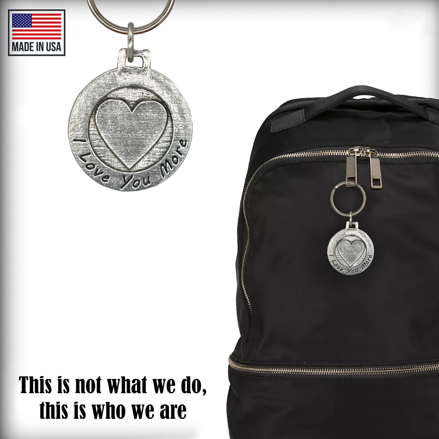 I Love You More Keychain - 1.5