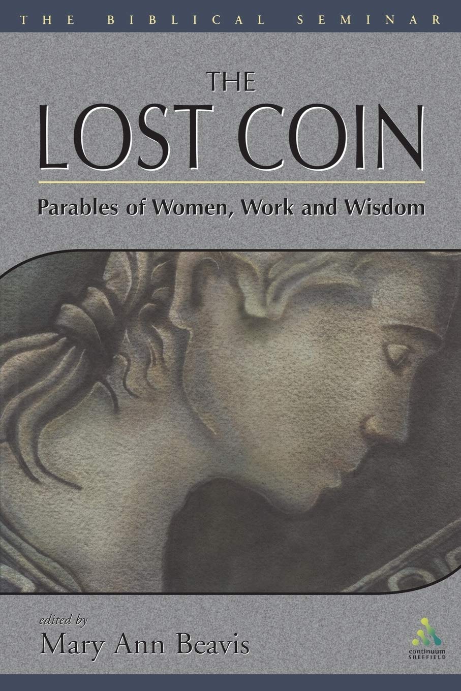 The Lost Coin: Parables of Women, Work, and Wisdom - Biblical Study Guide for Christian Women's Groups & Personal Devotion