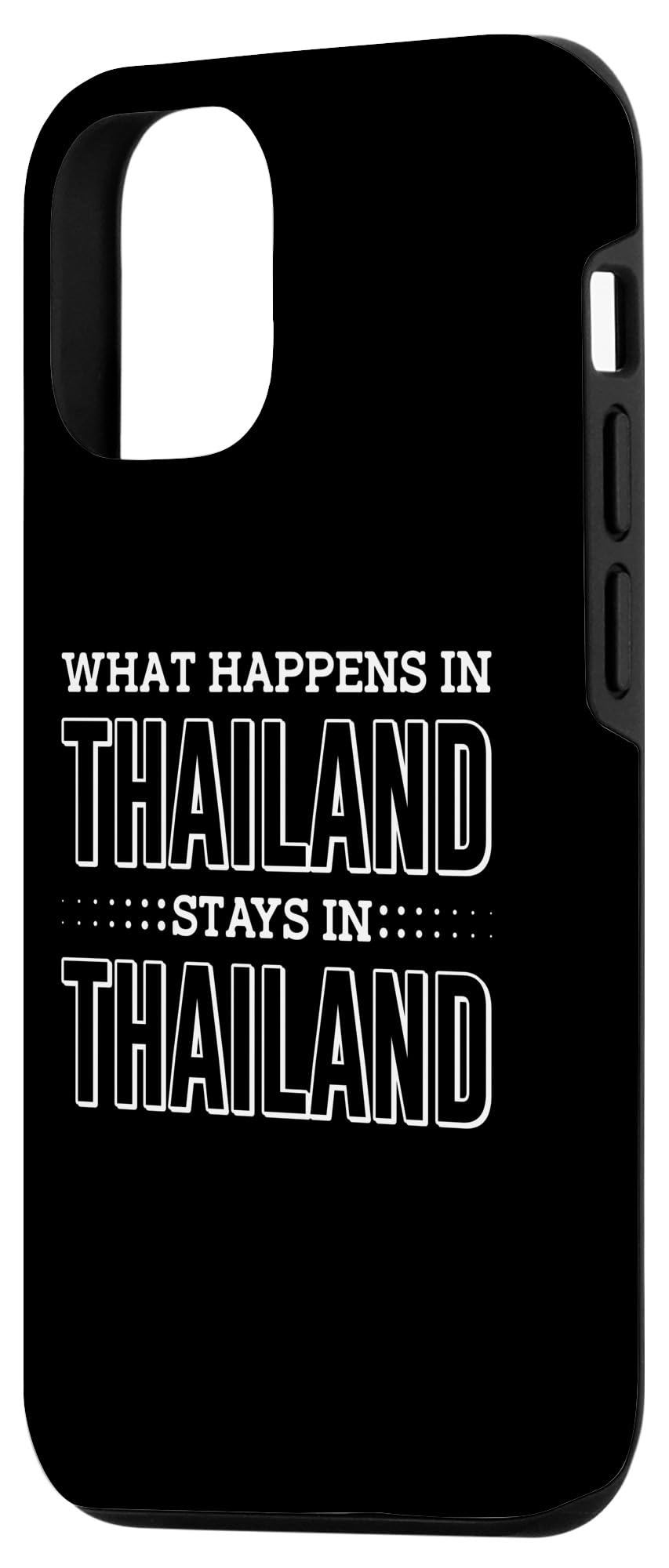 Funny Thailand Travel Slogan iPhone 12/12 Pro Case - 