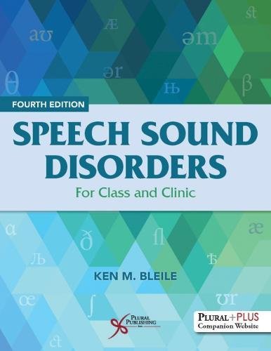 Speech Sound Disorders Textbook for Class & Clinic - 4th Edition | Essential Guide for Speech Therapy & Language Pathology Students