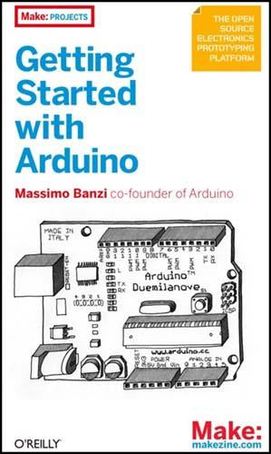 Getting Started with Arduino: A Beginner's Guide to Electronics Projects by Massimo Banzi | DIY Robotics, Home Automation & STEM Learning for Makers