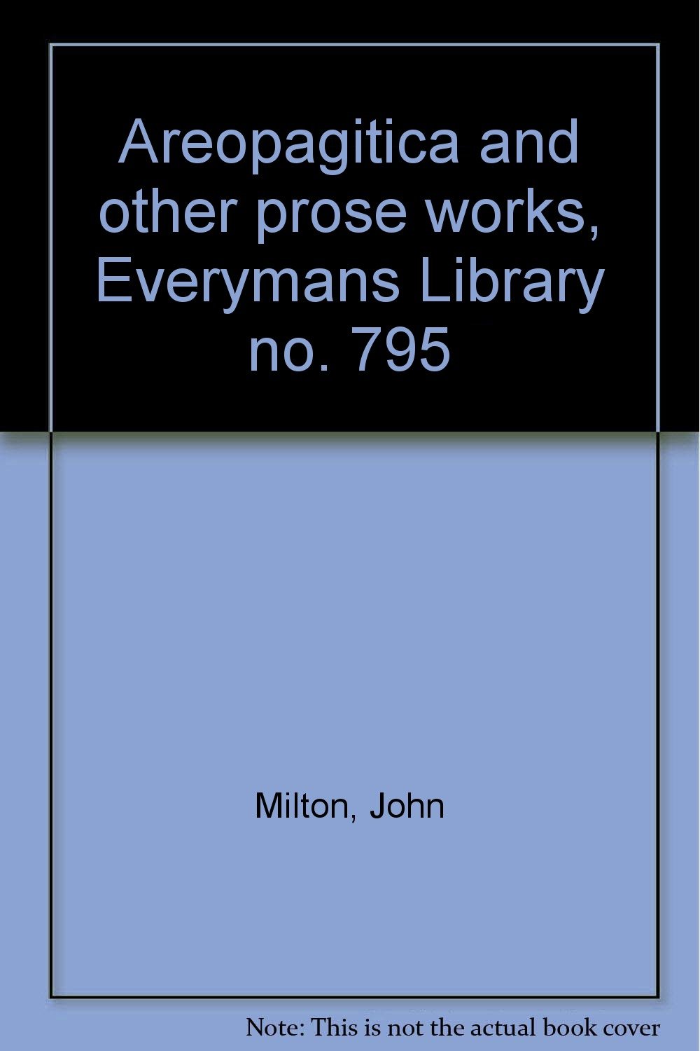Areopagitica and Other Prose Works - Everyman's Library No. 795 | Classic Literature Collection for Book Lovers & Students