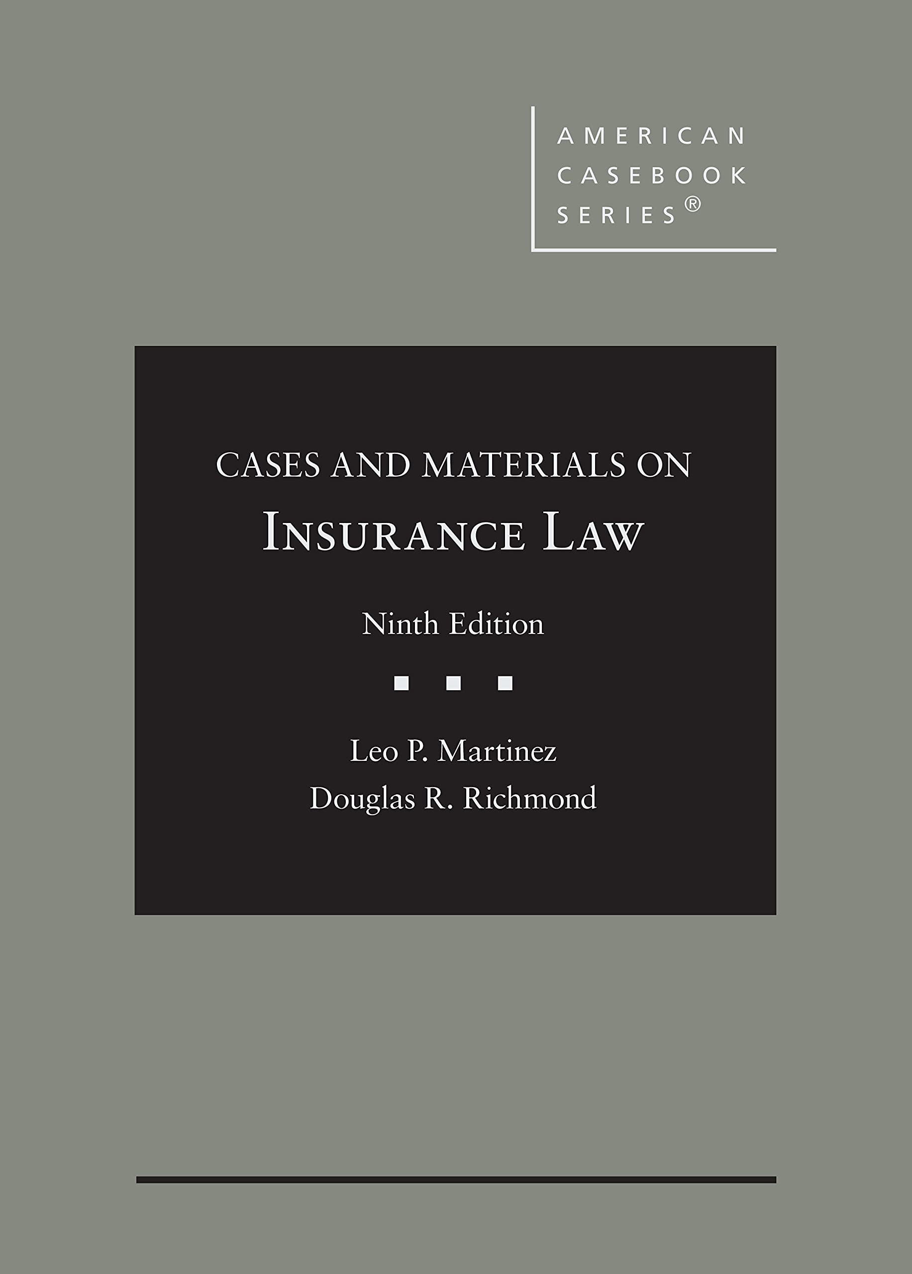 Insurance Law Cases and Materials Textbook - American Casebook Series | Legal Studies, Law School & Bar Exam Prep