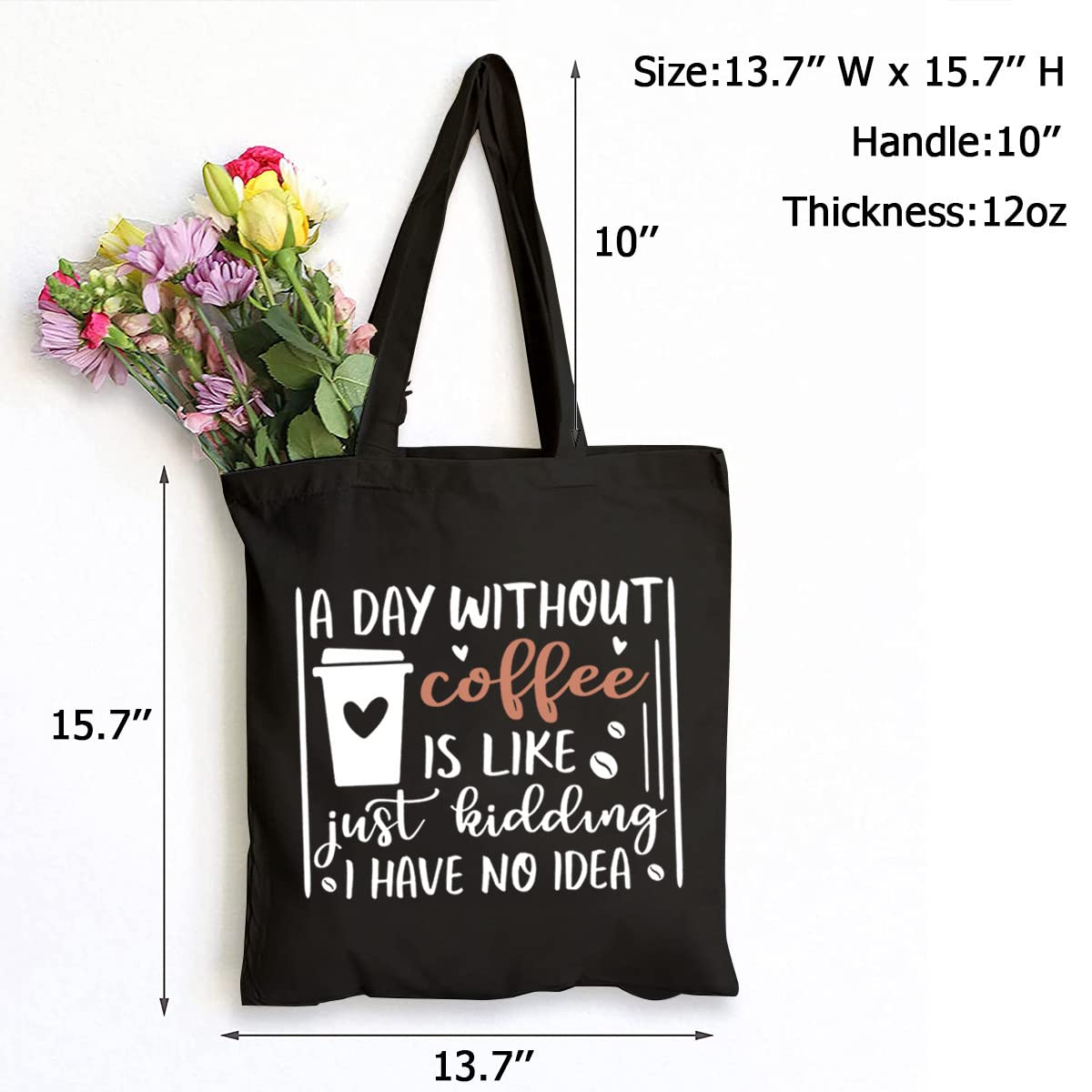 SAUIVD Funny Coffee Quote Reusable Canvas Tote Bag - 'A Day Without Coffee' Grocery Shopping Bag for Coffee Lovers | Perfect for Groceries, Beach, Work & Daily Errands