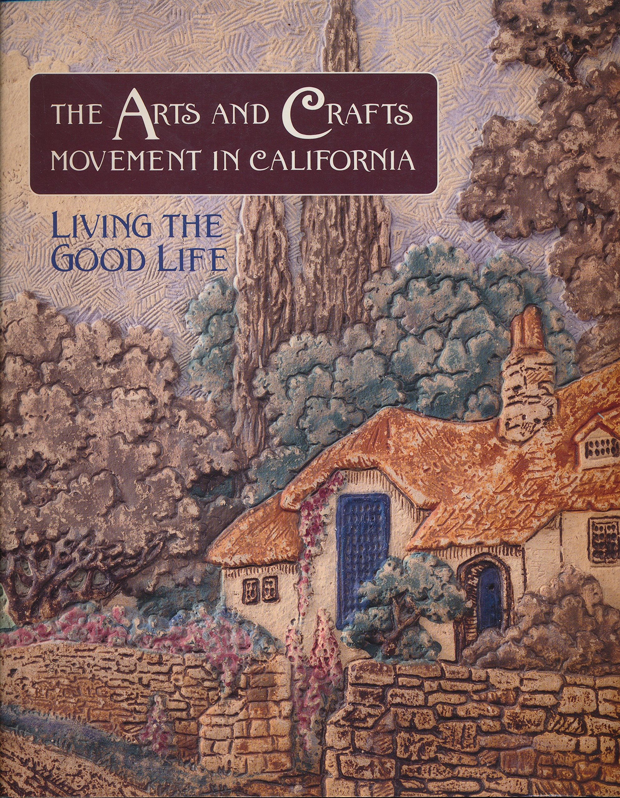 California Arts and Crafts Movement: History, Style & Design for Modern Living - Perfect for Home Decor, Interior Design & Vintage Inspired Spaces