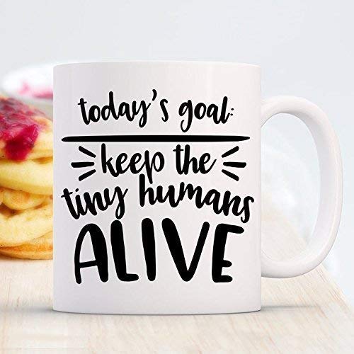 Funny Mom Gift - 'Keep the Tiny Humans Alive' Ceramic Sublimation Cup | Microwave & Dishwasher Safe | Perfect for Mother's Day, Coffee Lovers & Parenting Humor