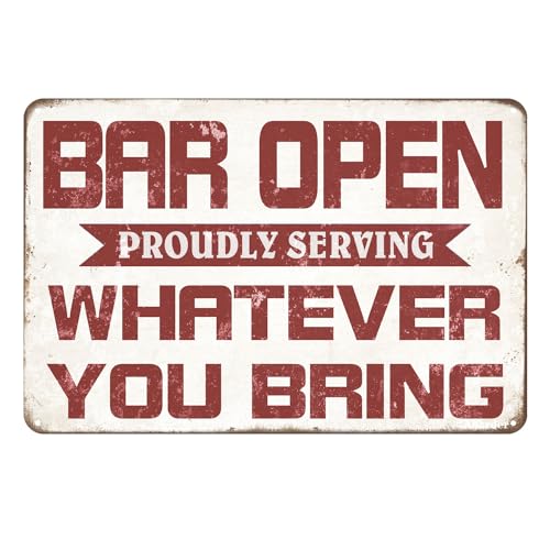 Bar Open Proudly Serving Whatever You Bring