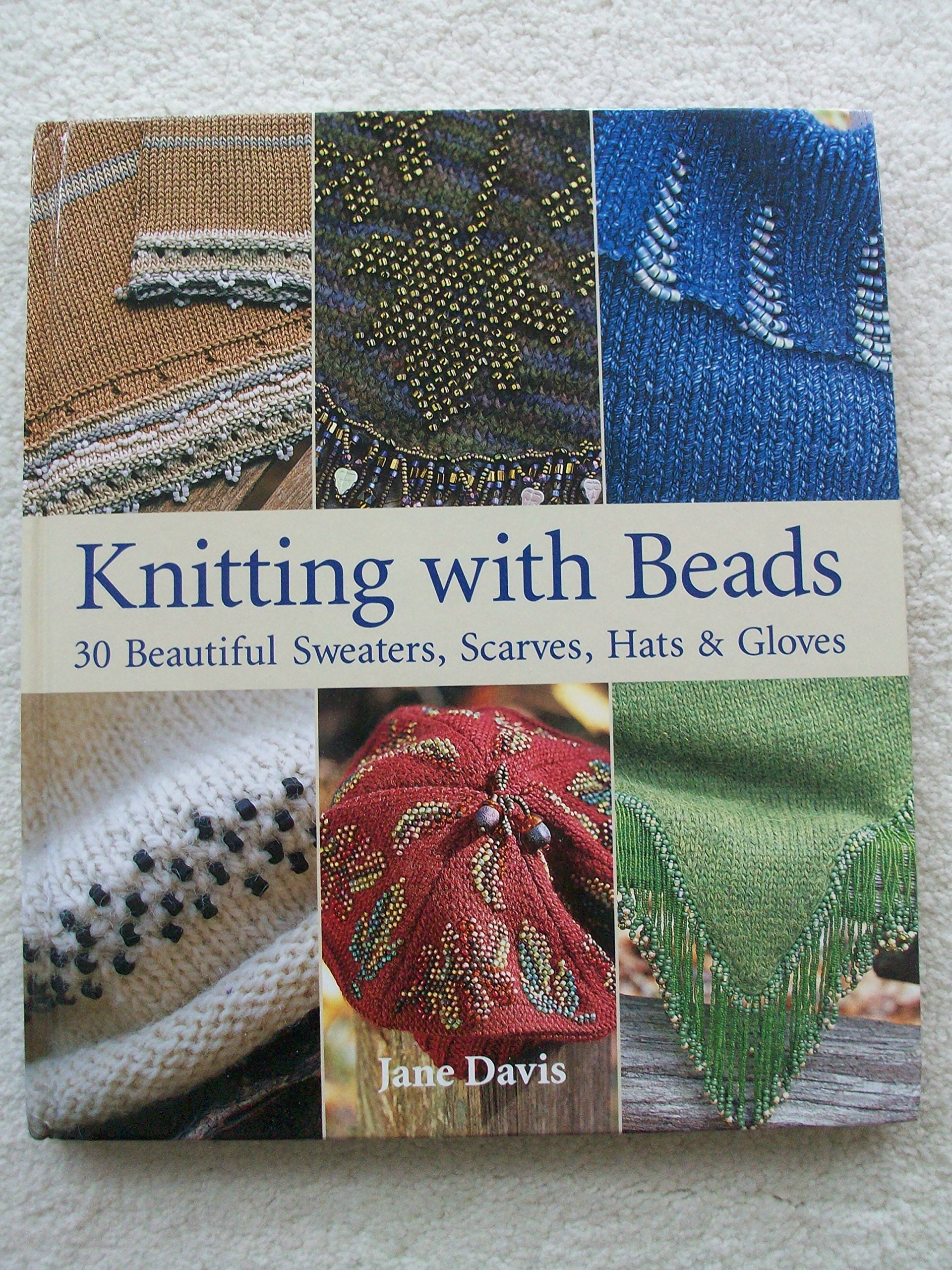 Knitting with Beads: 30 Beautiful Beaded Sweater, Scarf, Hat & Glove Patterns for Women - DIY Winter Accessories & Cozy Gifts
