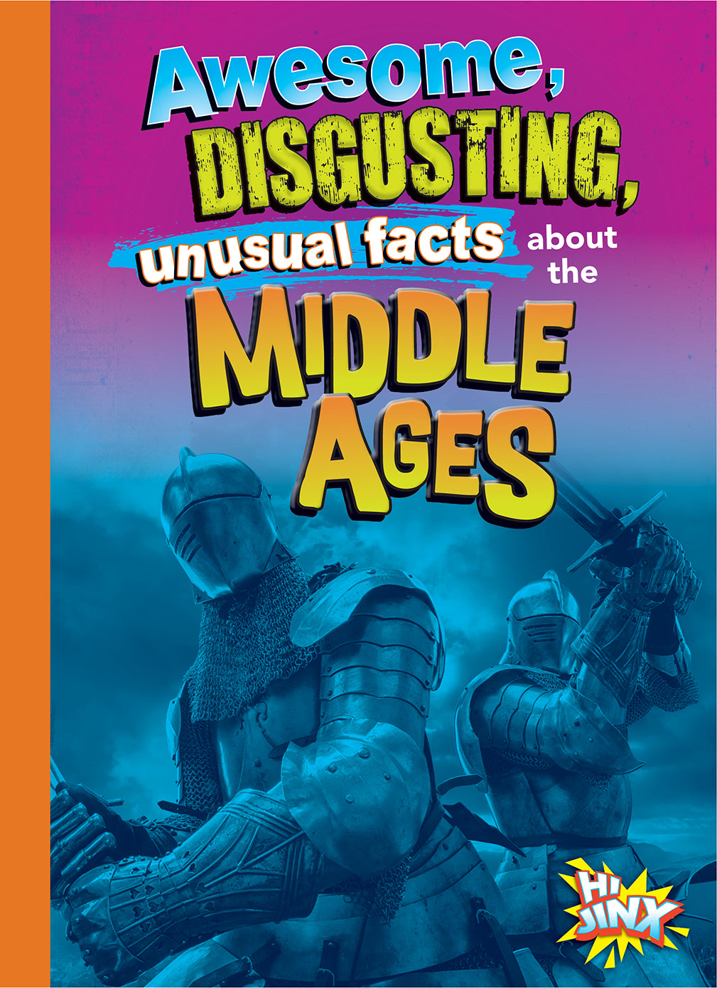 Gross, Awesome History: Disgusting & Unusual Medieval Facts | Middle Ages Trivia for History Buffs | Perfect for Classroom Learning & Book Club Discussions