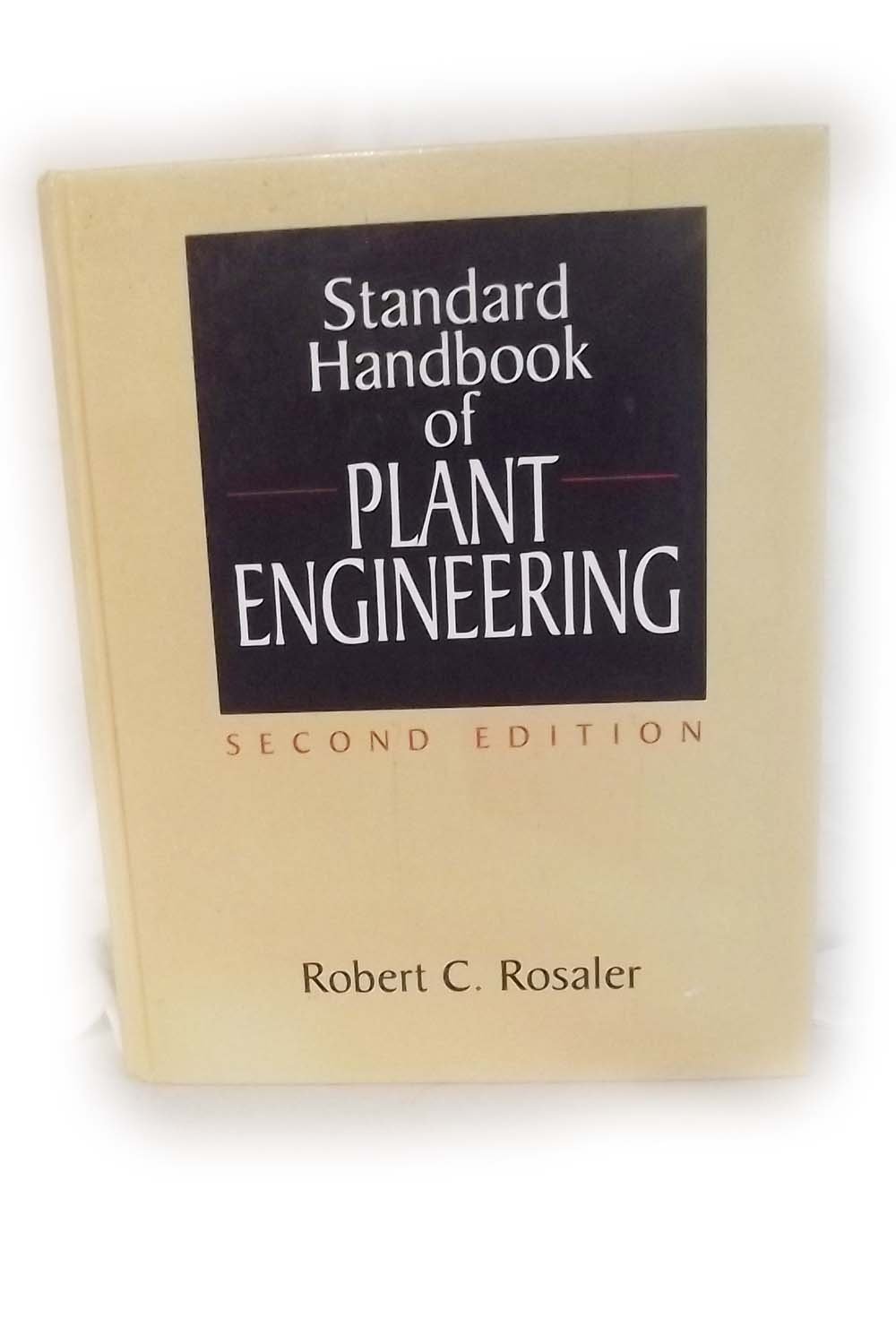 Standard Handbook of Plant Engineering - Essential Guide for Industrial Plant Design, Maintenance & Operations | Best for Engineers, Technicians & Facility Managers