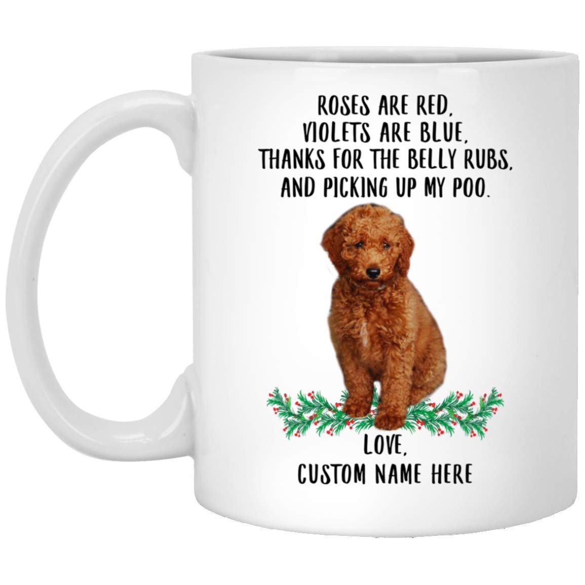 Personalized Funny Goldendoodle Red Apricot Roses Are Red Violets Are Blue Christmas 2024 Gift - 11oz White Coffee Mug for Dog Lovers, Perfect for Holiday Gifting & Daily Coffee Breaks