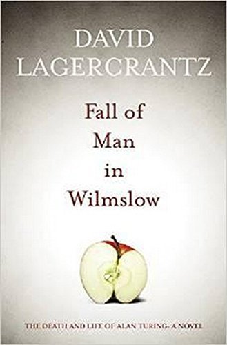 The Fall of Man in Wilmslow Paperback - Historical Fiction Novel by David Lagercrantz | Perfect for Book Clubs & Alan Turing Enthusiasts