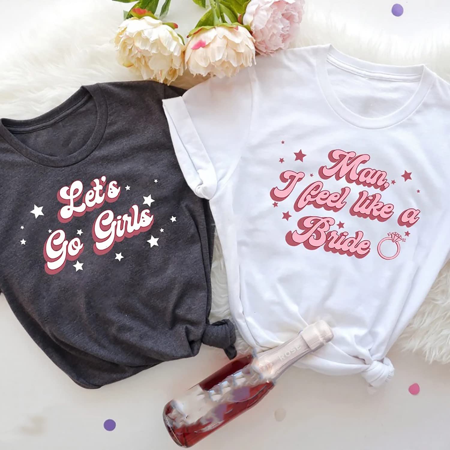 Man I Feel Like A Bride T-Shirt - Funny Bridal Party Tee for Bride & Bridesmaids - Perfect Bachelorette Party & Wedding Gift - Team Bride Matching Outfits for Bridal Shower & Rehearsal Dinner