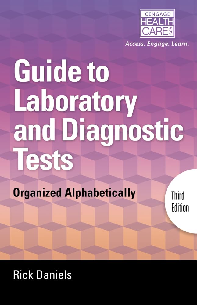 Delmar's Guide to Laboratory and Diagnostic Tests: Alphabetical Reference for Medical Professionals | Clinical Testing Resource for Hospitals & Research Labs