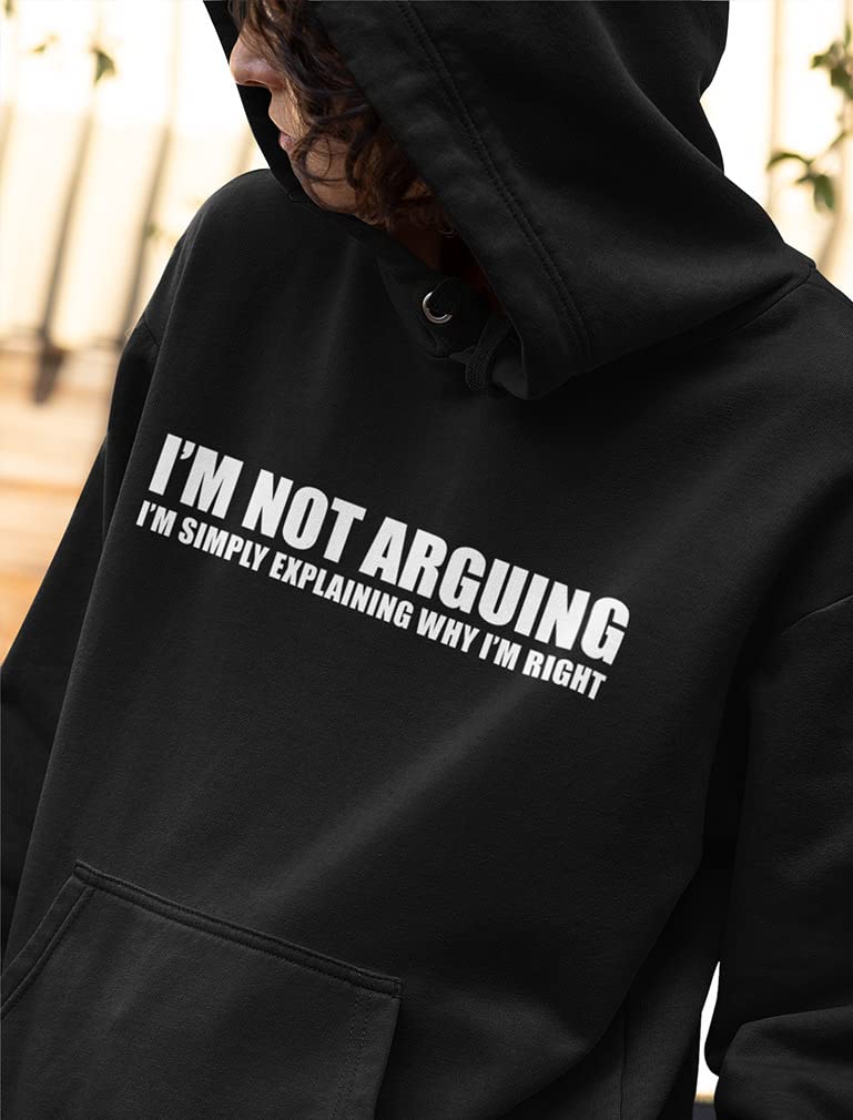 Tstars Funny Sarcastic Hoodie for Women & Teen Girls - 'I'm Not Arguing' Quote Sweatshirt | Perfect for Casual Wear, Gifts & Everyday Outfits