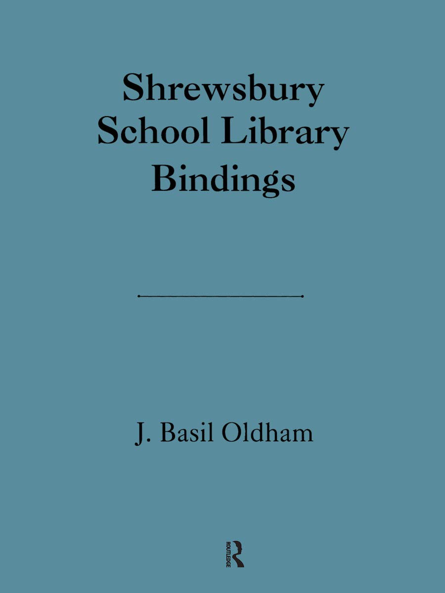 Shrewsbury School Library - The History of Bookbinding and Design Volume 17 | Antique Book Collection, Rare Educational Resource for Historians & Bibliophiles | Perfect for Research, Academic Study & Vintage Book Collecting