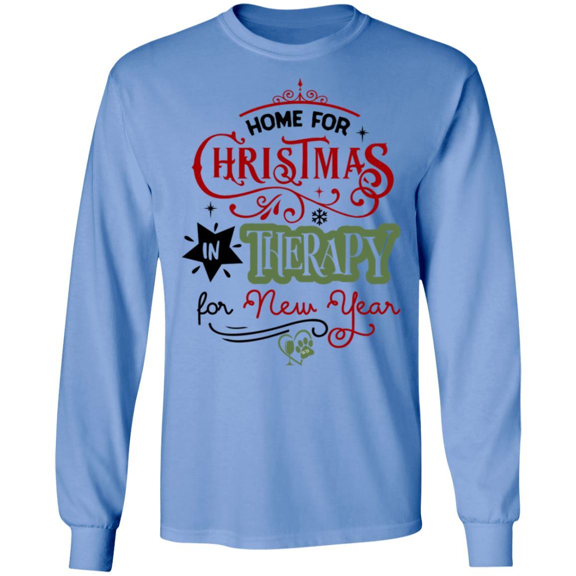WineyBitches.Co 'Home For Christmas In Therapy On New Years' Funny Slogan T-Shirt - Soft Ultra Cotton Long Sleeve Tee for Women - Perfect for Holiday Parties, Christmas Gifts & Humorous Outfits