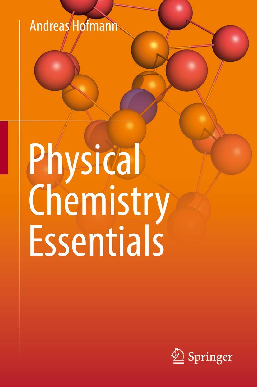 Physical Chemistry Essentials - Comprehensive Guide for Students & Professionals | Study, Research & Exam Prep