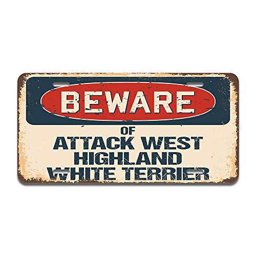 Beware of Attack West Highland White Terrier