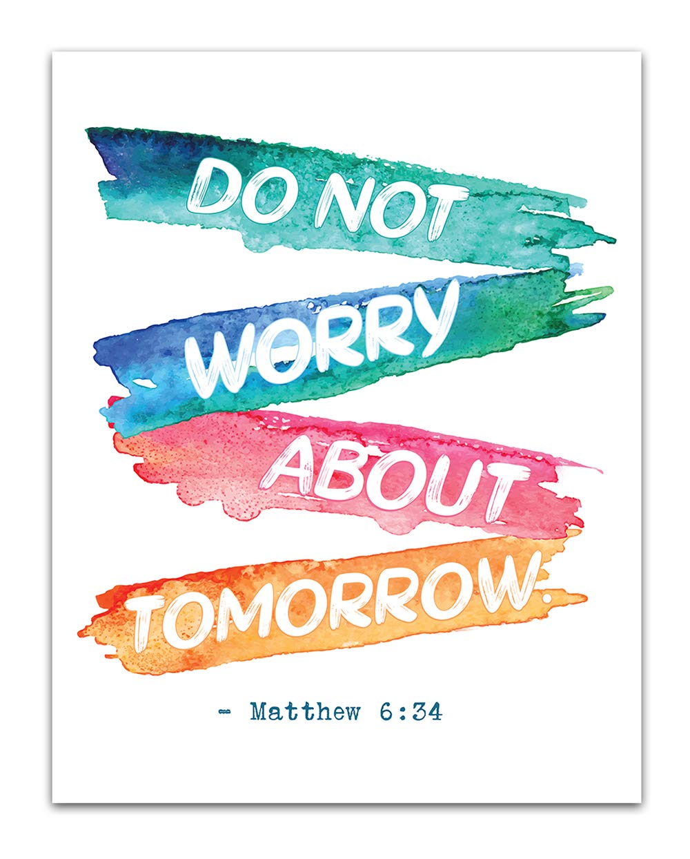 TJ Originals - Matthew 6:34 Bible Verse Wall Art - 'Do Not Worry About Tomorrow' Christian Scripture Print - 11x14 Inspirational Home Decor for Living Room, Bedroom & Office - Perfect Gift for Women, Family & Friends (Paint Stripes Design)