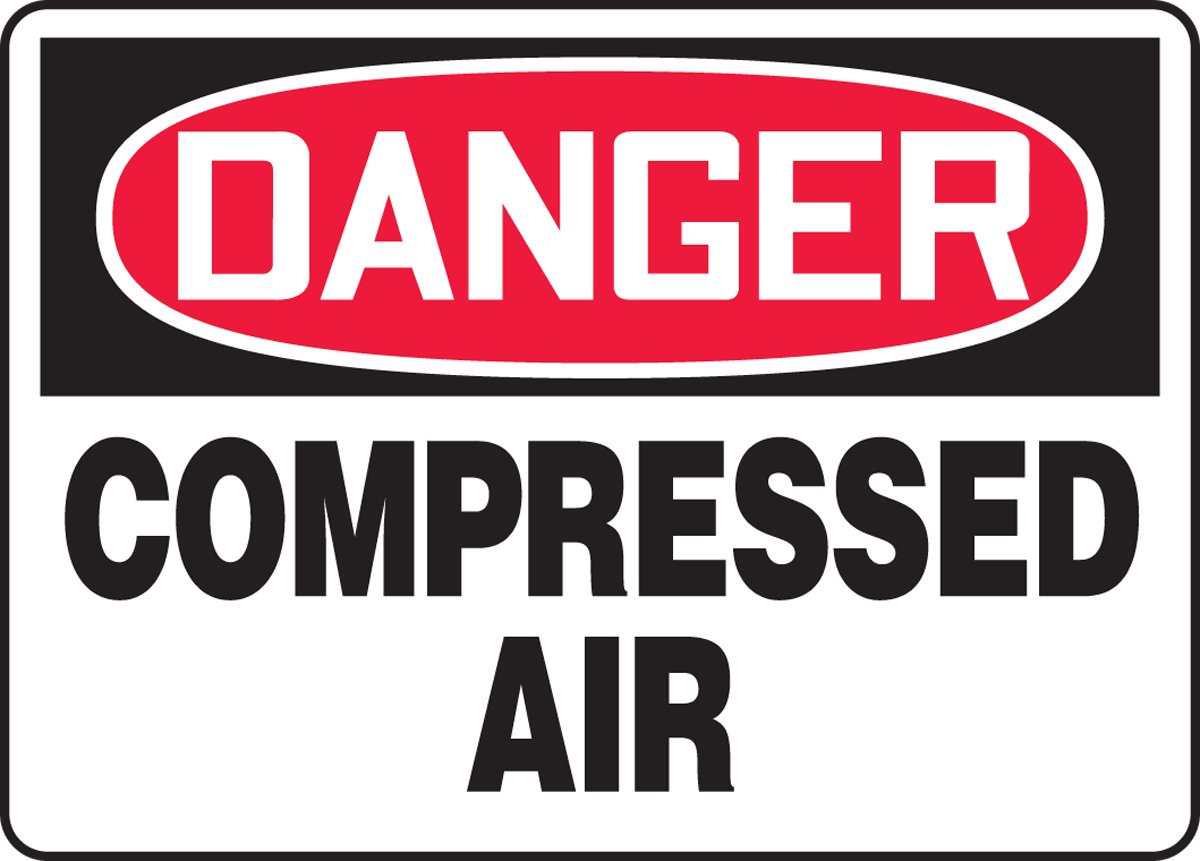 Danger Compressed Air Aluminum Safety Sign - 10