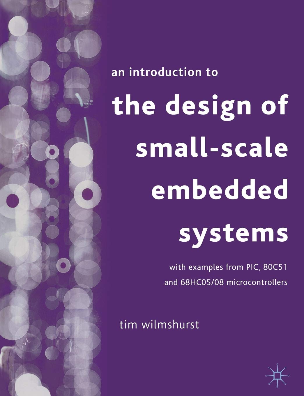 Small-Scale Embedded Systems Design Guide - Principles & Applications for IoT Devices, Wearables, and Smart Home Automation